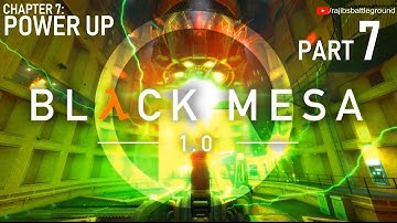 Black Mesa (100%) Walkthrough Gameplay Part 7 | Chapter 7 - Power Up #blackmesa