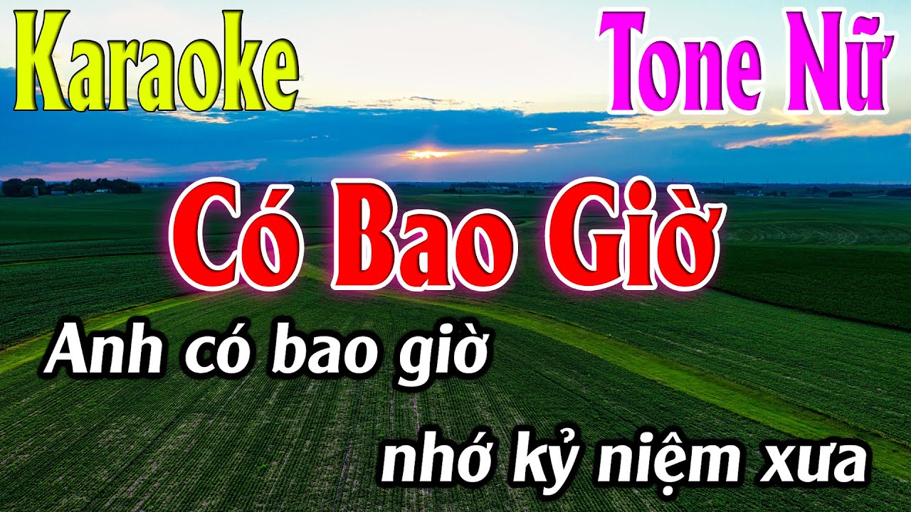 Có Bao Giờ Karaoke Tone Nữ ( G