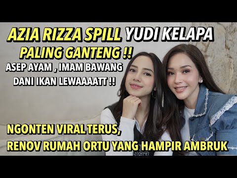 AZIA RIZZA SPILLS WHO THE HANDSOMEST YUDI KELAPA IS!! FAILED INDONESIAN IDOL, SUCCEEDED IN CREATI...
