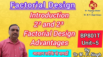 Factorial Design | Intro Types Benefit | Unit-5 | Biostatistics & Research Methodology | BP801T