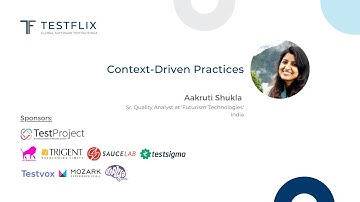 “Context-Driven Practices” by Aakruti Shukla | TestFlix 2020