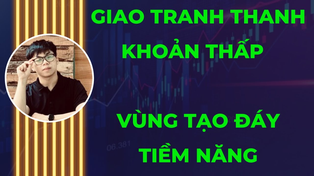 NHẬN ĐỊNH THỊ TRƯỜNG 26/6/2024: GIAO TRANH THANH KHOẢN THẤP, VÙNG TẠO ĐÁY TIỀM NĂNG