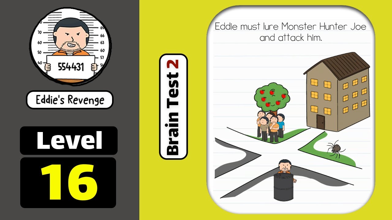 Brain Test 2: Tricky Stories - Eddie's Revenge Level 16 Answer
