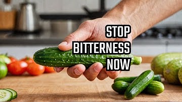 Why Your Cucumbers Are Bitter and What You Can Do About It: Tips & Tricks