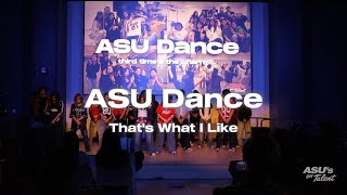 ASU Dance - That's What I Like | ASU's Got Talent