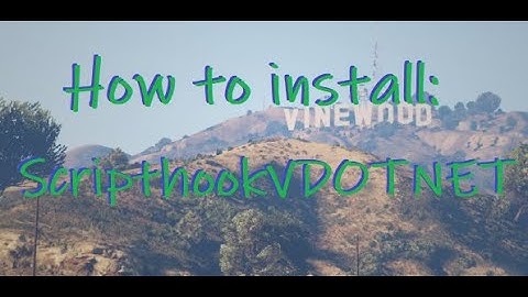 How To Install: ScriptHookVDOTNET for LSPDFR/GTA V (Quick/Easy)
