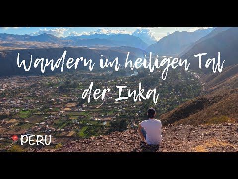 Video: Wandern im Heiligen Tal von Peru