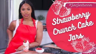 HOW TO MAKE STRAWBERRY CRUNCH CAKE JARS | JUKE JOINT SUMMER SERIES