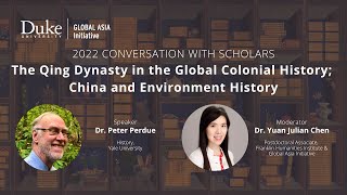 The Qing Dynasty in the Global Colonial History; China and Environment History