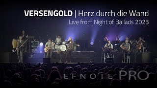 Versengold | Herz durch die Wand - Live from Night of Ballads with EFNOTE PRO Drums