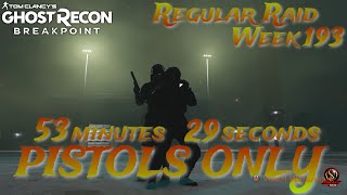 Ghost Recon Breakpoint, Regular Raid PISTOLS ONLY 53m 29s