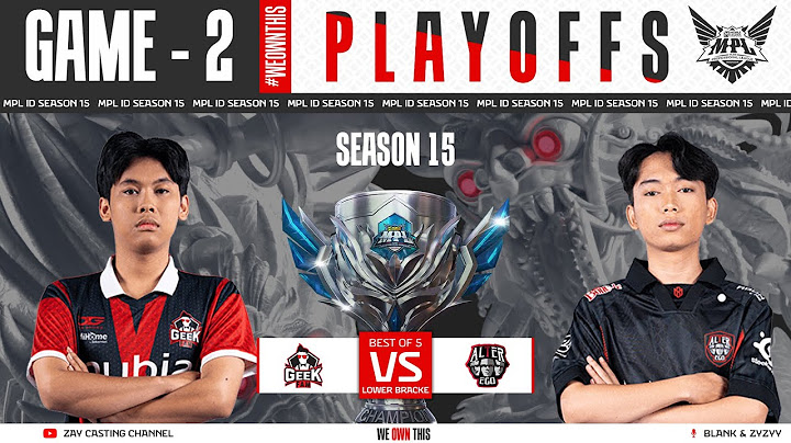 [Game - 2] GEEK FAM vs ALTER EGO ESPORTS | MPL ID S15