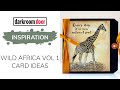 Wild Africa Vol 1 Giraffe and Zebra Card Ideas