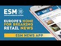 Esm the european supermarket magazine  download the app today