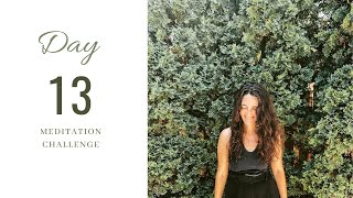 Meditation Challenge - Day 13