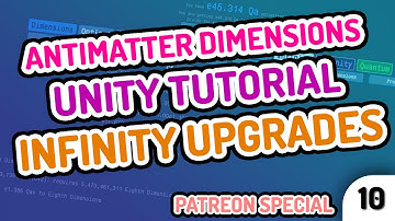 INFINITY UPGRADES! - Making Antimatter Dimensions in Unity! (Ep.10)