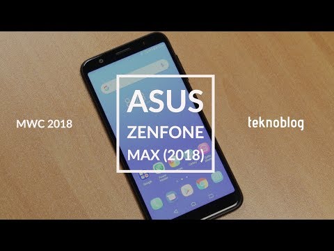 Asus ZenFone Max (2018) Ön İnceleme - MWC 2018