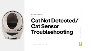 Troubleshooting the Cat Sensor | LitterRobot 3