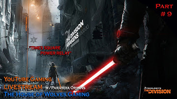 The DIVISION "TIMES SQUARE POWER RELAY" Walkthrough Part 9