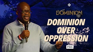 Dominion Over Oppression | Pastor Wale Akinsiku | House of Praise