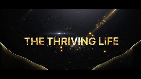 The Thriving Life | Official Proof of Concept Trailer