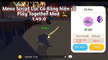 Menu Script Mod Play Togerther VNG 1.49.0 Mới Nhất v1 Lọc bóng cá tím | Teng TV