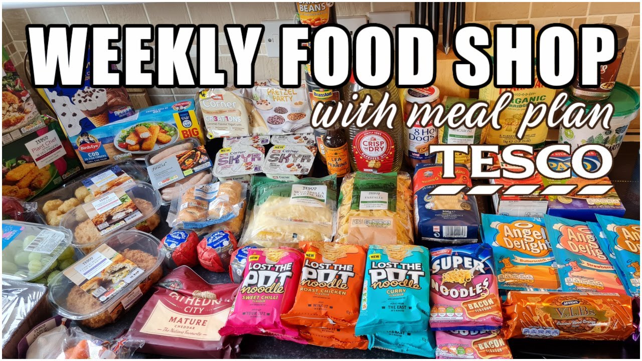 WEEKLY FAMILY FOOD SHOP UK  | GROCERY HAUL | TESCO HAUL | FAMILY FOOD HAUL | MEAL PLAN |