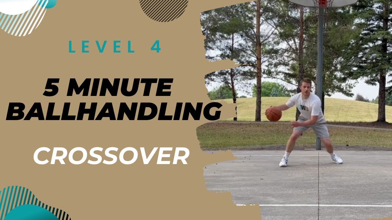 5 MINUTE BALLHANDLING WORKOUT - Crossover (Level 4) - YouTube
