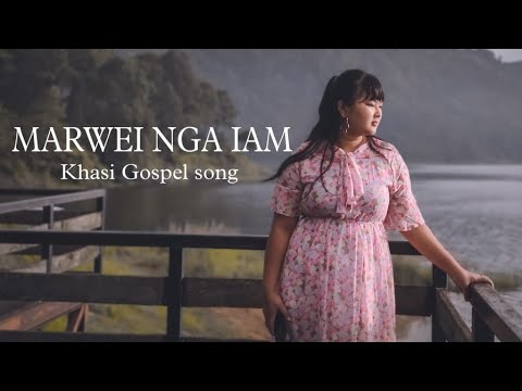 Marwei nga iam | Khasi Gospel Song|  (Official Music Video)|Daphilahun Nongneng- Rescue Voice