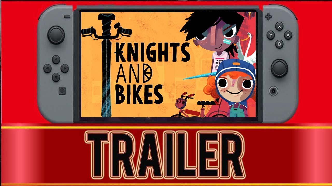 Knights and Bikes Nintendo Switch YouTube
