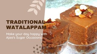 Traditional Watalappam | Ajaas Sugar Occasions  |  EIDSpecialDessert