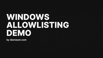 Windows application allowlisting - idemeum demo