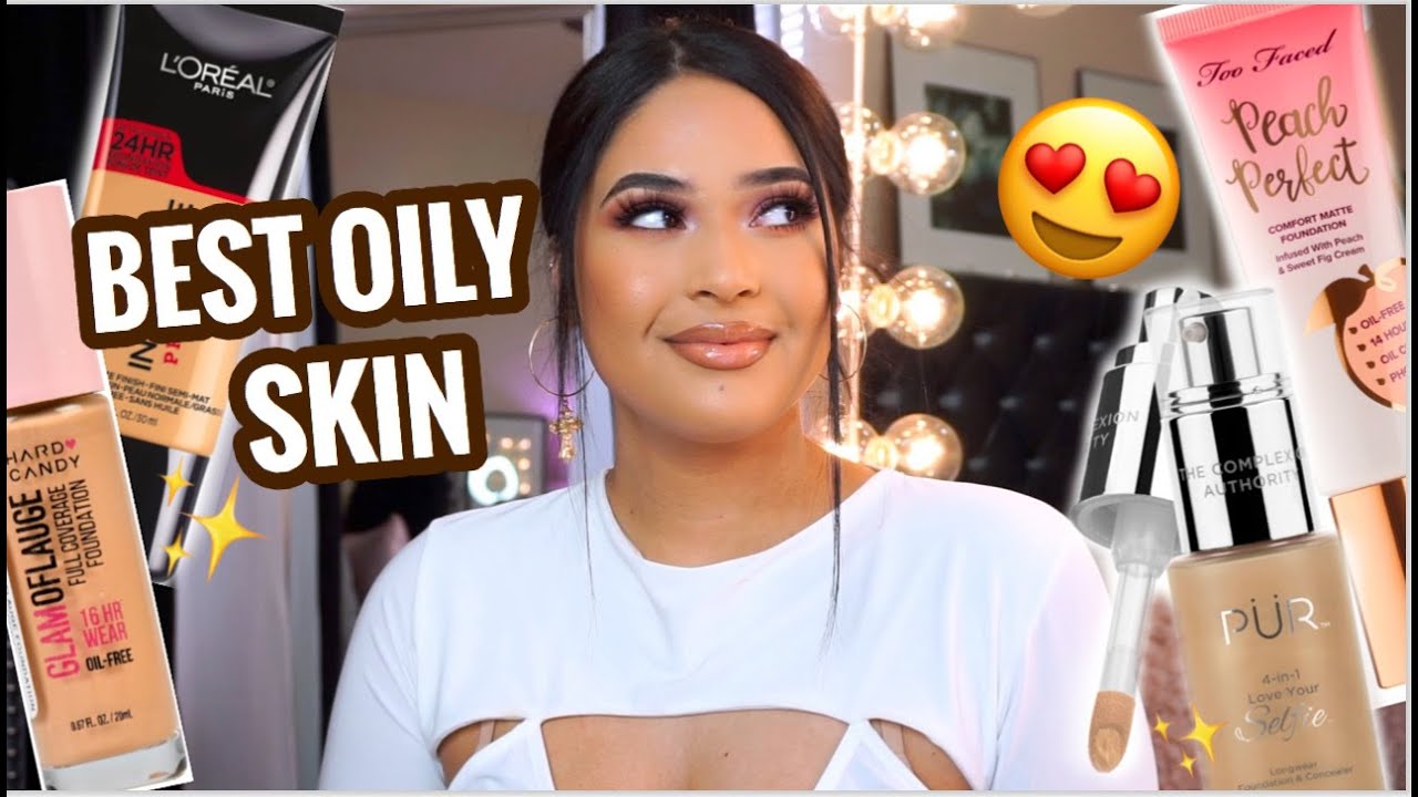 BEST OILY SKIN FOUNDATIONS! | DRUGSTORE & HIGH END | LONG WEARING + FULL COVERAGE ♡