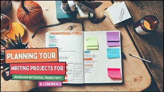 HOW I ORGANISE AND PLAN MY WRITING AND CREATIVE PROJECTS | Dividing big projects into smaller tasks