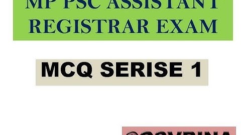 MP PSC Assistant Registrar MCQ 1