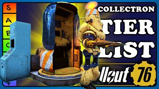 Fallout 76: Collectron Tier List, All Collectrons from Worst to Best.