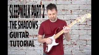 Sleepwalk Shadows Guitar Tutorial Part 2 - with Ken Mercer + Free BT chords