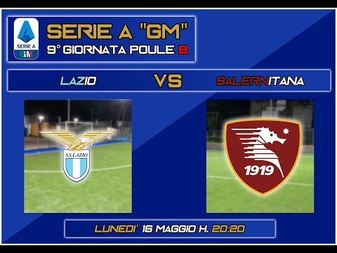 Serie A &quot;GM&quot; - Lazio vs Salernitana [9° Giornata - POULE B]