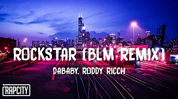 DaBaby - Rockstar (BLM Remix) ft. Roddy Ricch (Lyrics)