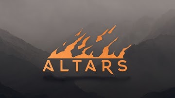 What is the purpose of an Altar?