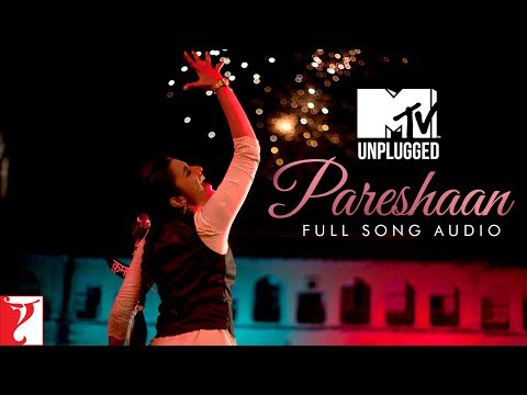 MTV Unplugged - Pareshaan | Ishaqzaade | Shalmali Kholgade | Amit Trivedi | Full Song Audio