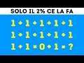 9 Indovinelli Matematici Che Stupiranno Anche I Tuoi Amici Più Intelligenti