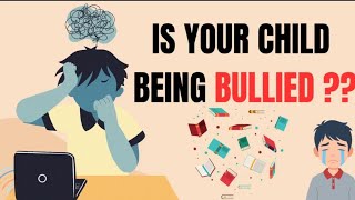 BULLIED? Signs Parents Always Miss