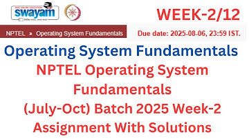 NPTEL Operating System Fundamentals Week 2 Assignment Answers | July–Oct 2025