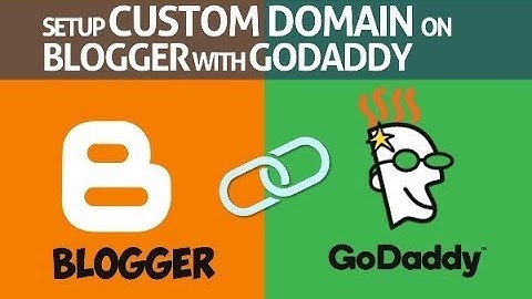 How To Custom Domain Setup On Blogger With Godaddy | Blogger New Interface 2022