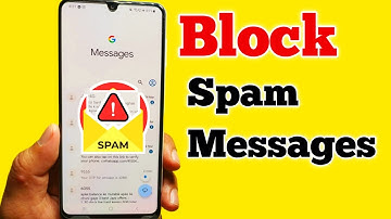 How to Block Spam Messages on Android Phone