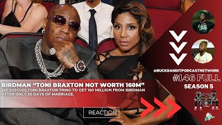 Birdman "Toni Braxton not worth 160 million!" | Shaq vs RG3 | Shedeur Sanders + More | BBP FULL 146
