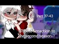 //YeosM reaction to the second season//  \\Boy love\\ Part 37-43