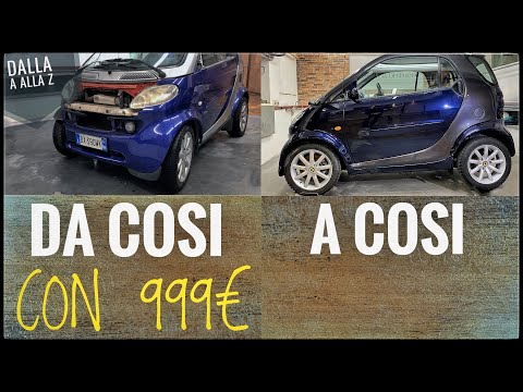 HO RESTAURATO LA MIA SMART CON 999€💶NE E&rsquo; VALSA LA PENA?Total Restoration Smart Fortwo Final Episode