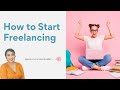 How to Start Freelancing?